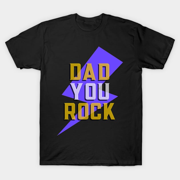 Dad you rock T-Shirt by Istanbul